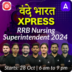 वंदे भारत XPRESS RRB Nursing Superintendent 2024 | Online Live Classes by Adda 247